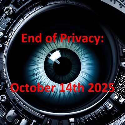 Ep16 - Chat Control: Digital Privacy Dies October 14th Ep16 - Chat Control: Digital Privacy Dies October 14th