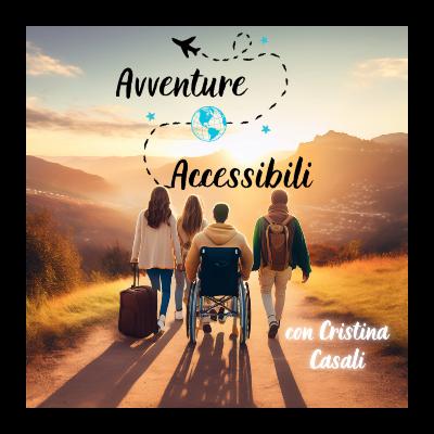 Viaggi accessibili e disabilità: la fatica di chiedere aiuto – Ep. 15