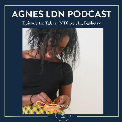 #S2 E14: Tabara N'Diaye, La Basketry