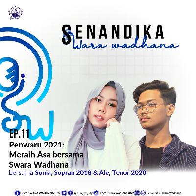 11. PENWARU 2021: Meraih Asa Bersama Swara Wadhana 11. PENWARU 2021: Meraih Asa Bersama Swara Wadhana
