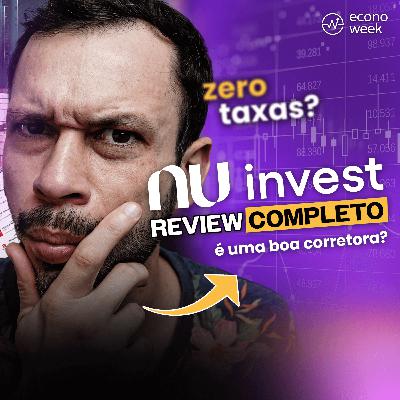 Corretora NUINVEST VALE A PENA? Onde investir? REVIEW COMPLETO NUBANK