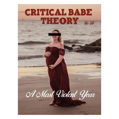 A Most Violent Year (full episode only on Patreon) A Most Violent Year (full episode only on Patreon)