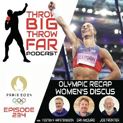 Ep234: OLYMPIC WOMEN'S DISCUS RECAP Ep234: OLYMPIC WOMEN'S DISCUS RECAP