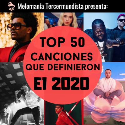 Las 50 Rolas Que Definieron al 2020 Las 50 Rolas Que Definieron al 2020