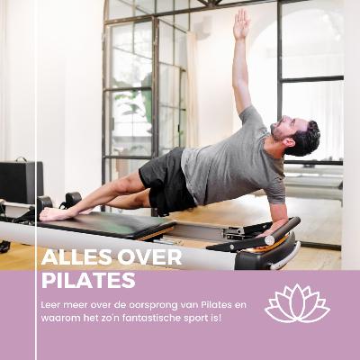 Alles over Pilates! | De Zenfanaat Alles over Pilates! | De Zenfanaat
