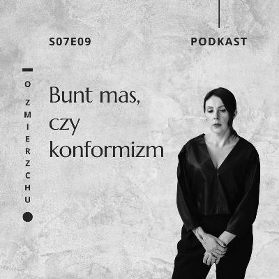 S07E09 Bunt mas, czy konformizm – O Zmierzchu