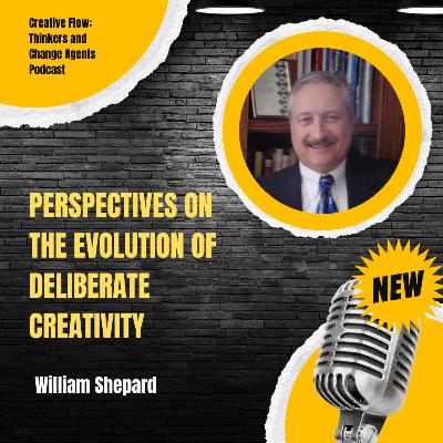 William Shepard – Perspectives on the Evolution of Deliberate Creativity