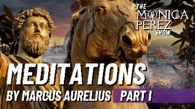 Meditations by Marcus Aurelius, Part 1 Meditations by Marcus Aurelius, Part 1