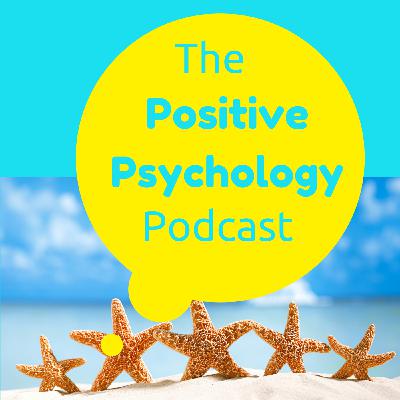 111 - No War Between the Sexes - The Positive Psychology Podcast 111 - No War Between the Sexes - The Positive Psychology Podcast