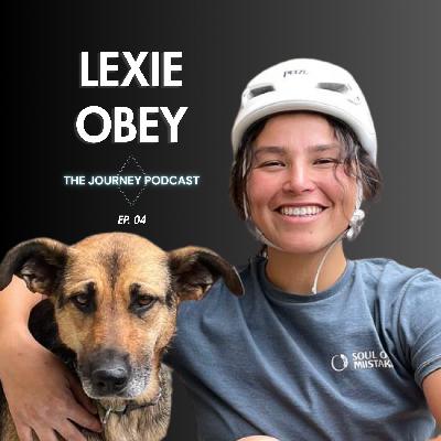 #04: Building Reciprocity with Land & Doing Hard Things to Find Joy — Lexie Obey #04: Building Reciprocity with Land & Doing Hard Things to Find Joy — Lexie Obey