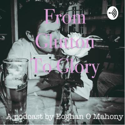 From Glutton to Glory: Episode 1 "The Revival" From Glutton to Glory: Episode 1 "The Revival"