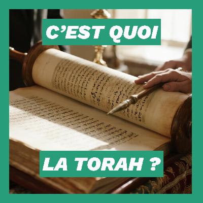 C'est quoi la Torah ?