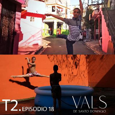 T2.Episodio 18 - Vals de Santo Domingo feat. Tatiana Fernández.
