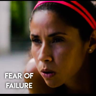 Fear of failure - Motivational speech