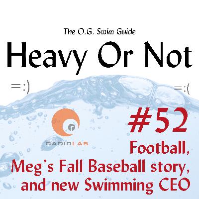 #52 - Must hear stories of a Football QB, Fall Baseball and first words from the new CEO at USA Swimming