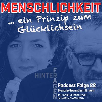 Menschlichkeit - ein Prinzip zum Glücklichsein Menschlichkeit - ein Prinzip zum Glücklichsein