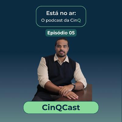 CinQCast #05 - FinLife #02 - As formas de iniciar sua jornada como planejador financeiro CinQCast #05 - FinLife #02 - As formas de iniciar sua jornada como planejador financeiro