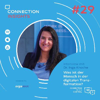Was ist der Mensch in der digitalen Transformation? - Interview mit Inga Knoche