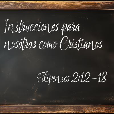 Instrucciones para nosotros como Cristianos Instrucciones para nosotros como Cristianos