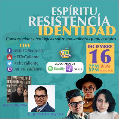 Espiritu, Resistencia, Identidad Espiritu, Resistencia, Identidad