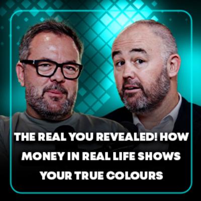 The Real You Revealed! How Money in Real Life Shows Your True Colours