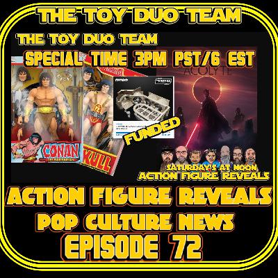 The Toy Duo Team Episode 72! HASLAB FUNDED NEW GIJOE STAR WARS ACOLYTE MARVEL LEGENDS REVEALS MORE!