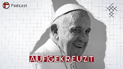 Sonderausgabe: Papst Franziskus ist tot