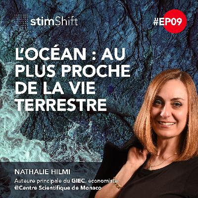 9. L’océan : au plus proche de la vie terrestre - Nathalie Hilmi