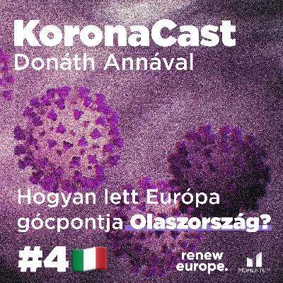 Hogyan lett Európa gócpontja Olaszország? - KoronaCast 4. epizód - Olaszország