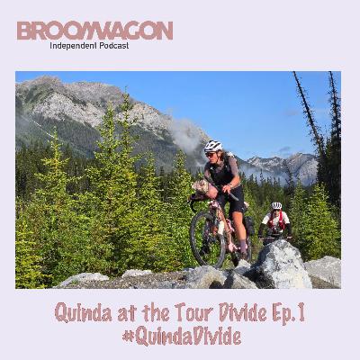 Quinda at the Tour Divide Ep.1 #QuindaDivide