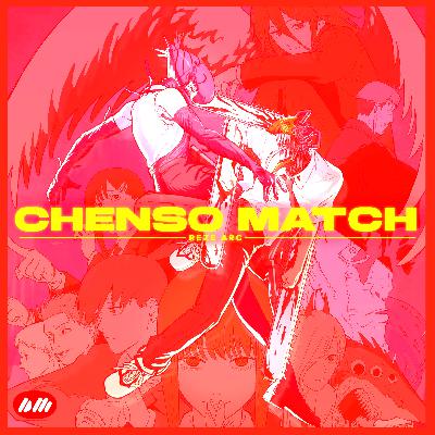 ChensoMatch: Reflexiones de la película con Wonchos