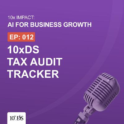 10xDS Tax Audit Tracker