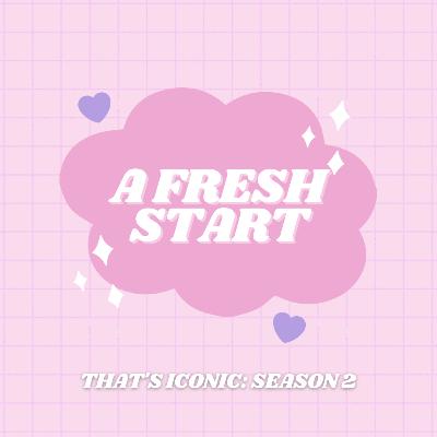 S2 | E1: A Fresh Start