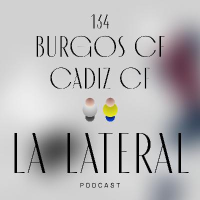 Episodio 134: El Burgos CF empata ante el Cadiz bajo la lluvia