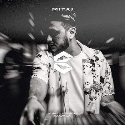 Gestalt Club Podcast - 002: Dmitry JCB