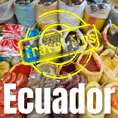 Ecuador Travel Guide @ Cory Mortensen