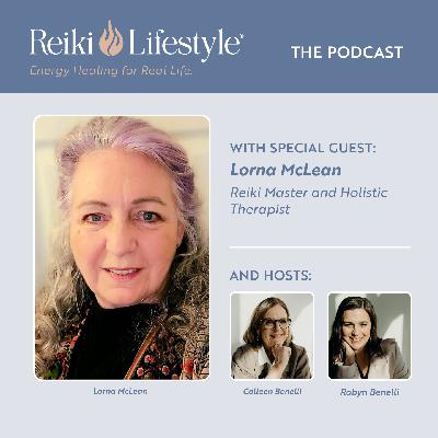 A Journey of Light and Learning with Lorna McLean | Reiki, Women's Circles & Soul Midwifery A Journey of Light and Learning with Lorna McLean | Reiki, Women's Circles & Soul Midwifery