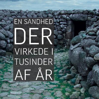 En sandhed der virkede i tusinder af år.