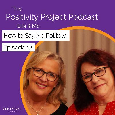 How To Say No Politely - Season 2 Ep 12 How To Say No Politely - Season 2 Ep 12