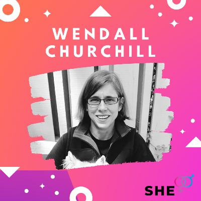 She+ Wendall Churchill