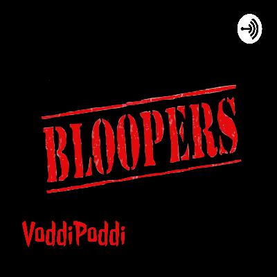 SPEZIAL FOLGE !1! - VoddiPoddi Blooper-Folge #1