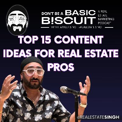 Top 15 Content Ideas For Real Estate Pros Top 15 Content Ideas For Real Estate Pros