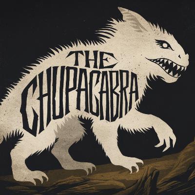 The Chupacabra