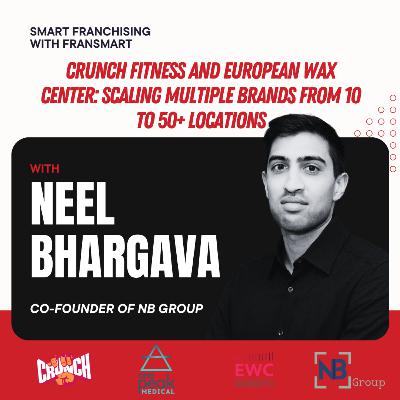 Crunch Fitness and European Wax Center: Scaling Multiple Brands from 10 to 50+ Locations