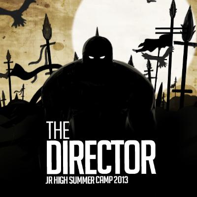 The Director - Junior High Summer Camp #2: Thursday Night