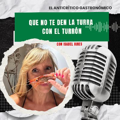 Que no te den la turra con el turrón