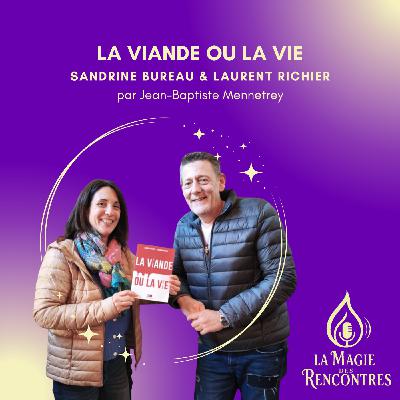 25.Sandrine Bureau & Laurent Richier: La Viande ou La Vie