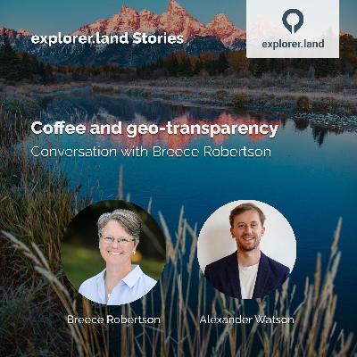 Coffee and geo-transparency with Breece Robertson