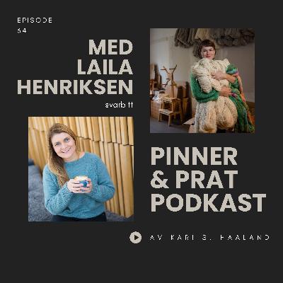 # 34 Pinner & Prat med Laila Henriksen