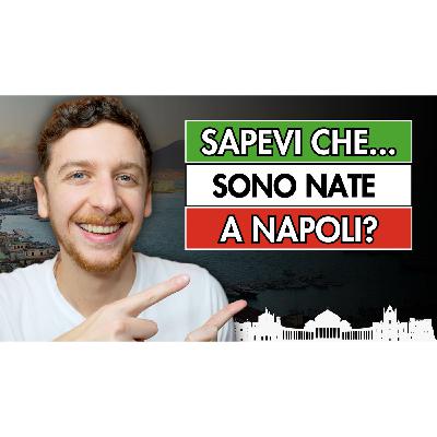 Episode 694: Le Parole che Nascono A Napoli (E Che Usiamo Ancora Oggi) | Imparare l’Italiano